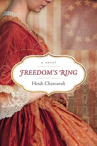 Freedom’s Ring by Heidi&nbsp;Chiavaroli
