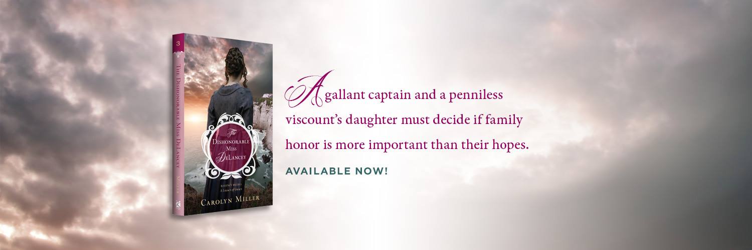 The Dishonorable Miss DeLancey by Carolyn&nbsp;Miller