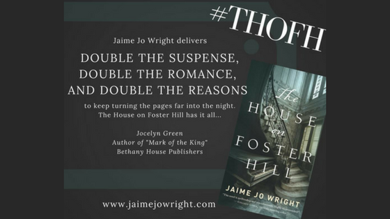 The House on Foster Hill by Jaime Jo&nbsp;Wright