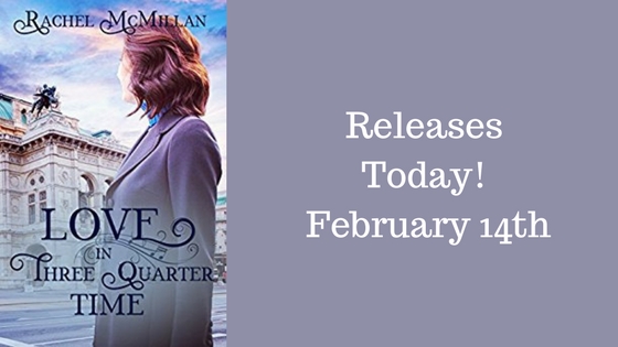 New Release: Love in Three Quarter Time by Rachel&nbsp;McMillan