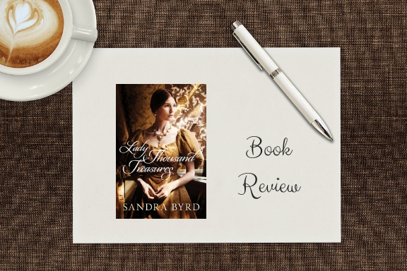 Lady of Thousand Treasures by Sandra&nbsp;Byrd