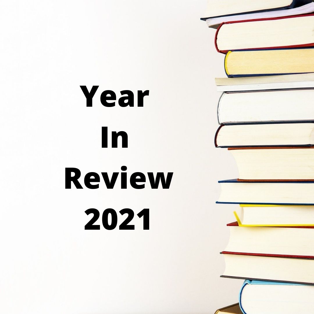 My Year in Review&nbsp;2021