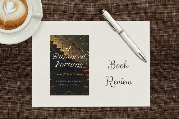 A Rumored Fortune by Joanna Davidson&nbsp;Politano