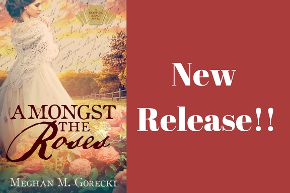 New Release: Amongst the Rose by Meghan M.&nbsp;Gorecki