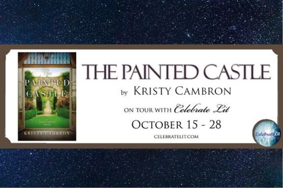 The Painted Castle by Kristy Cambron