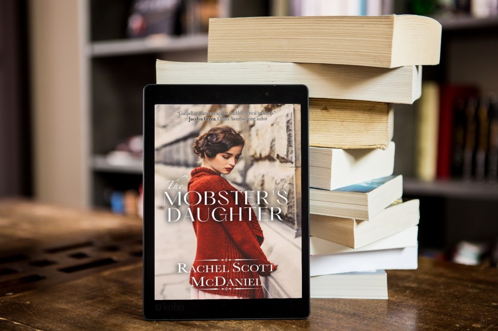 The Mobster’s Daughter by Rachel Scott&nbsp;McDaniel
