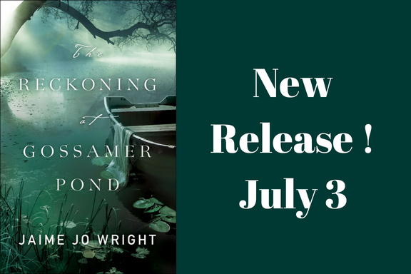 New Release! The Reckoning at Grossamar Pond by Jaime Jo&nbsp;Wright