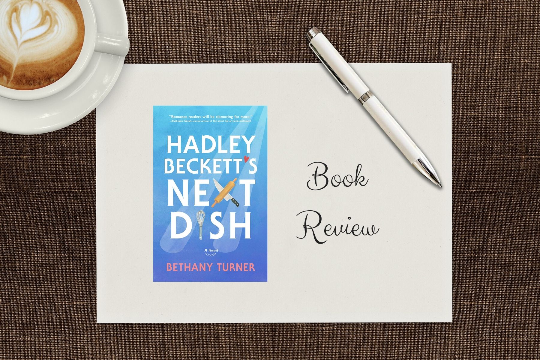 Hadley Becketts Next Dish by Bethany&nbsp;Turner