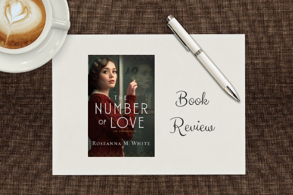The Number of Love By Roseanna&nbsp;White