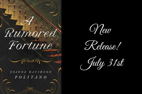 New Release! A Rumored Fortune by Joanna Davidson&nbsp;Politano