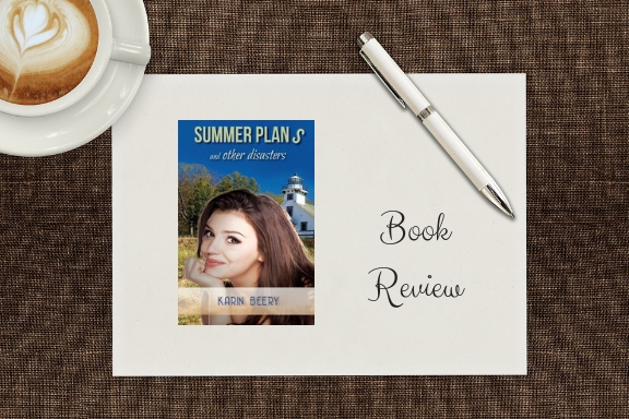 Summer plans and other disasters by Karin&nbsp;Berry