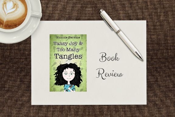 Tansy Joy and Two Many Tangles by Niccole&nbsp;Perrine