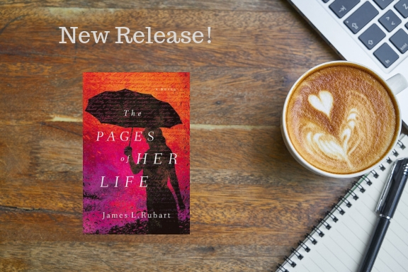 New Release: The Pages of Her Life by James L.&nbsp;Rubart
