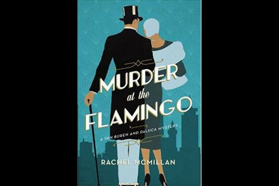 Murder at the Flamingo by Rachel&nbsp;McMillan