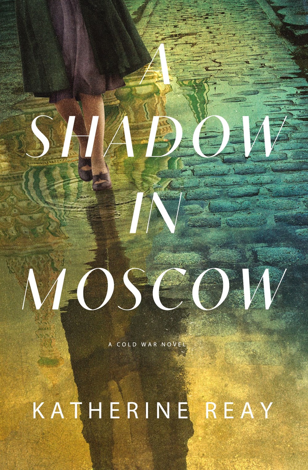 A Shadow in Moscow by Katherine&nbsp;Reay