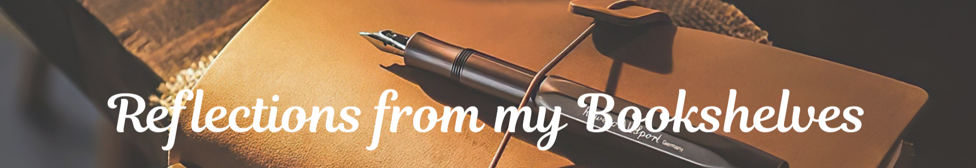 Reflections From My Bookshelves